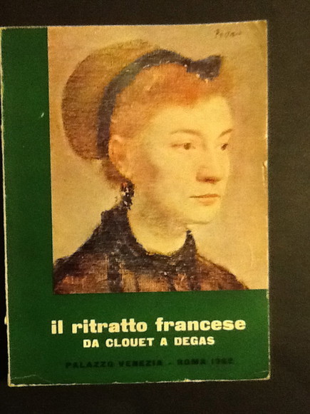 IL RITRATTO FRANCESE DA CLOUET A DEGAS
