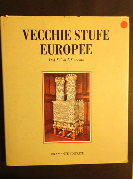 VECCHIE STUFE EUROPEE DAL XV AL XX SECOLO