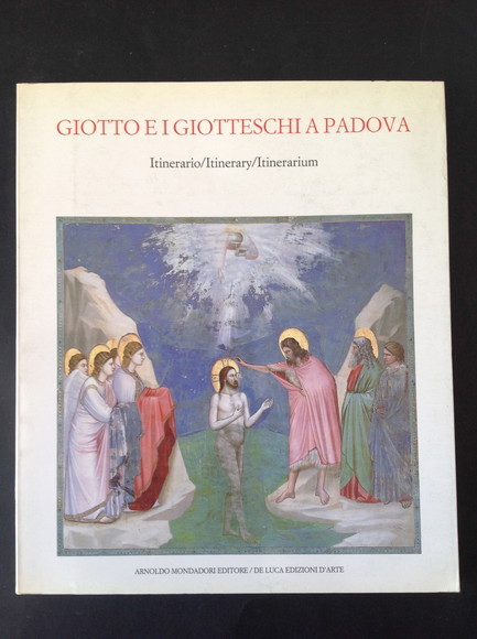 GIOTTO E I GIOTTESCHI A PADOVA ITINERARIO