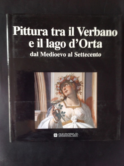 PITTURA TRA IL VERBANO E IL LAGO D'ORTA DAL MEDIOEVO …