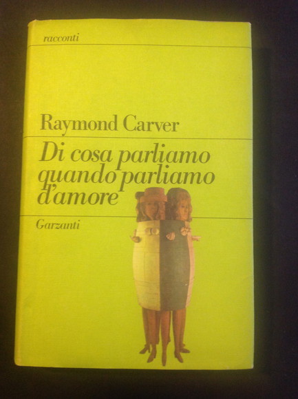 DI COSA PARLIAMO QUANDO PARLIAMO D'AMORE