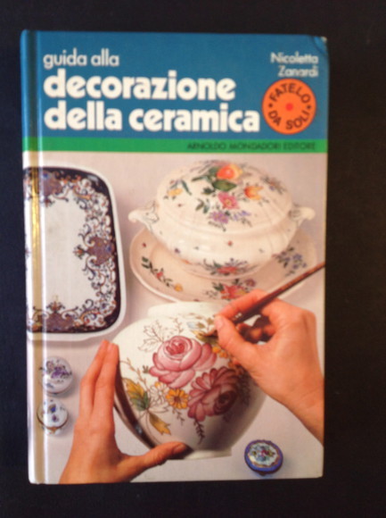 GUIDA ALLA DECORAZIONE DELLA CERAMICA