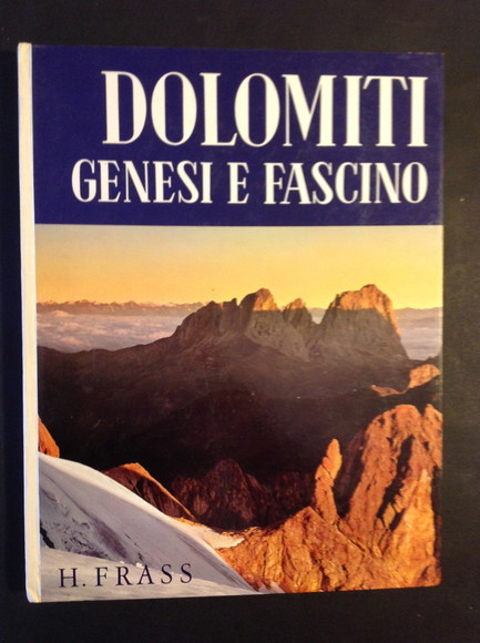 DOLOMITI GENESI E FASCINO