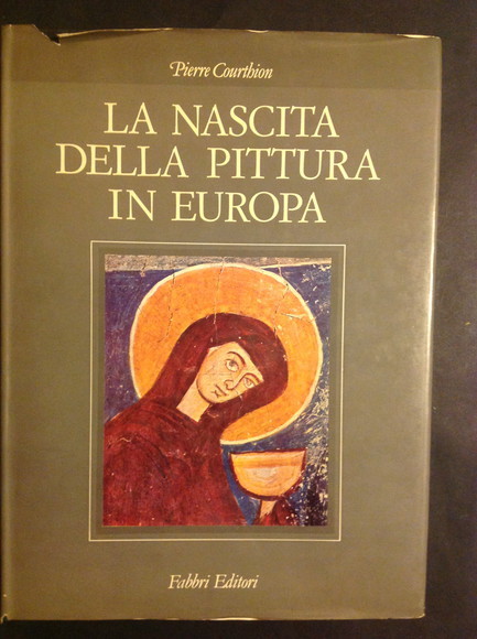 LA NASCITA DELLA PITTURA IN EUROPA