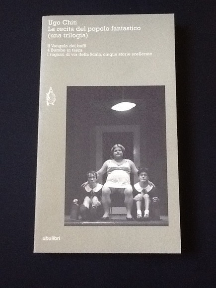 LA RECITA DEL POPOLO FANTASTICO (UNA TRILOGIA)