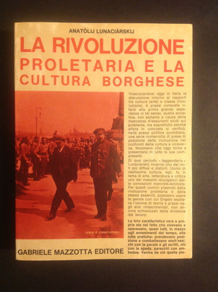 LA RIVOLUZIONE PROLETARIA E LA CULTURA BORGHESE