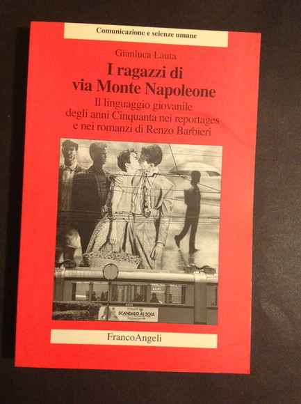I RAGAZZI DI VIA MONTE NAPOLEONE IL LINGUAGGIO GIOVANILE DEGLI …