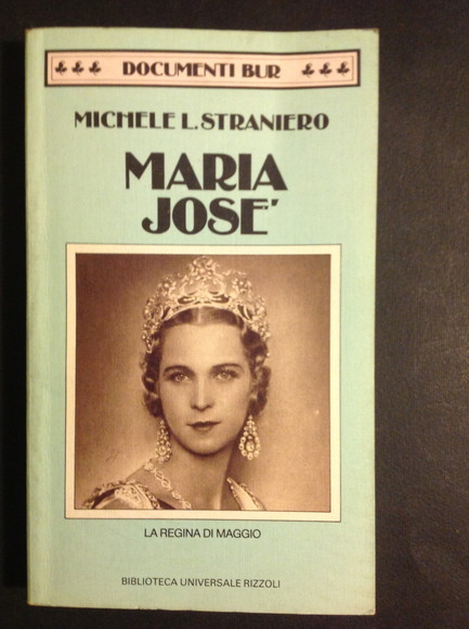 MARIA JOSE' LA REGINA DI MAGGIO