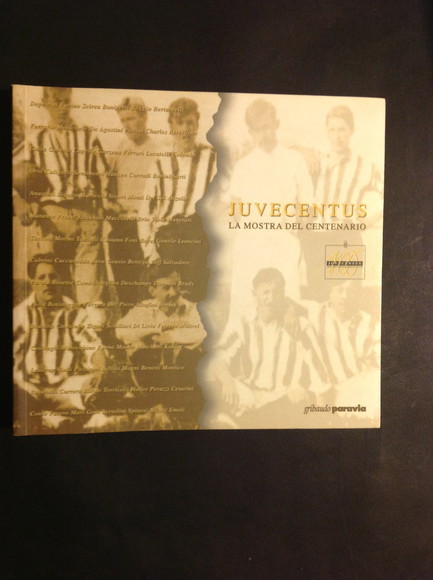 JUVECENTUS LA MOSTRA DEL CENTENARIO
