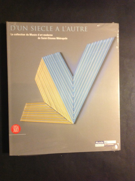 D'UN SIECLE A L'AUTRE LA COLLECTION DU MUSEE D'ART MODERNE …