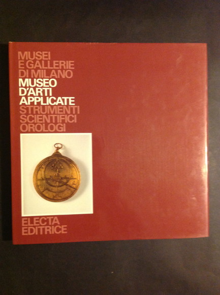 MUSEO D'ARTI APPLICATE. STRUMENTI SCIENTIFICI - OROLOGI