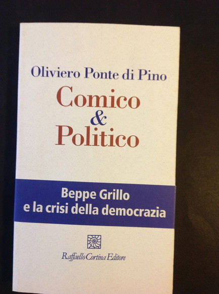 COMICO & POLITICO BEPPE GRILLO E LA CRISI DELLA DEMOCRAZIA