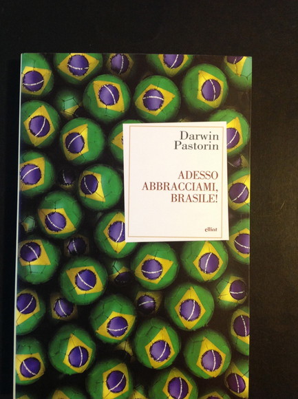 ADESSO ABBRACCIAMI, BRASILE!