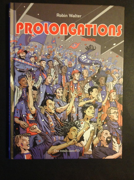 PROLONGATIONS, TOME I: PASSION PASSION