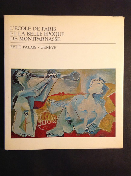 L'ECOLE DE PARIS ET LA BELLE EPOQUE DE MONTPARNASSE