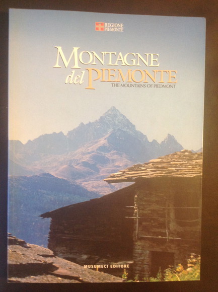 MONTAGNE DEL PIEMONTE - THE MOUNTAINS OF PIEDMONT
