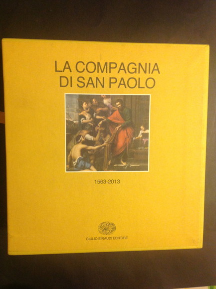 LA COMPAGNIA DI SAN PAOLO 1563 - 2013 - VOL. …