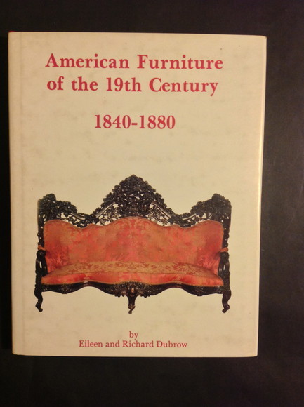 AMERICAN FURNITURE OF THE 19TH CENTURY 1840 - 1880