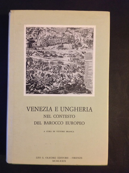 VENEZIA E UNGHERIA NEL CONTESTO DEL BAROCCO EUROPEO