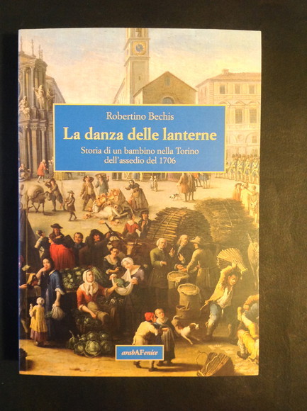 LA DANZA DELLE LANTERNE STORIA DI UN BAMBINO NELLA TORINO …