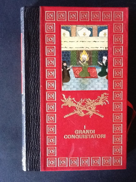 I GRANDI CONQUISTATORI. CESARE, ATTILA, MAOMETTO