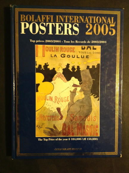 BOLAFFI INTERNATIONAL POSTERS 2005 TOP PRICES 2003/2004 - TOUS LES …