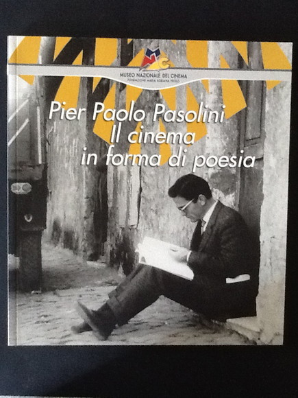 PIER PAOLO PASOLINI. IL CINEMA IN FORMA DI POESIA