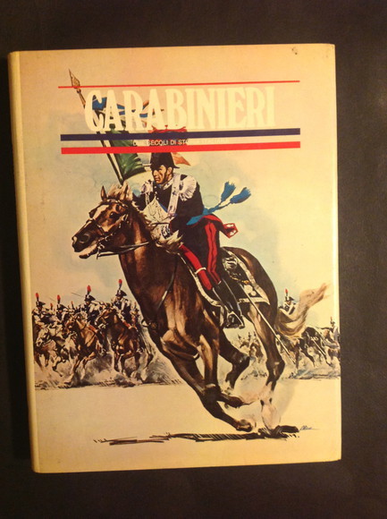 CARABINIERI - VOL. IV DUE SECOLI DI STORIA ITALIANA