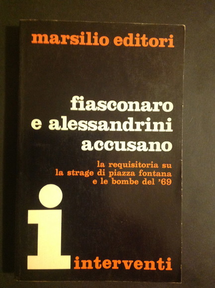 FIASCONARO E ALESSANDRINI ACCUSANO LA REQUISITORIA SU LA STRAGE DI …