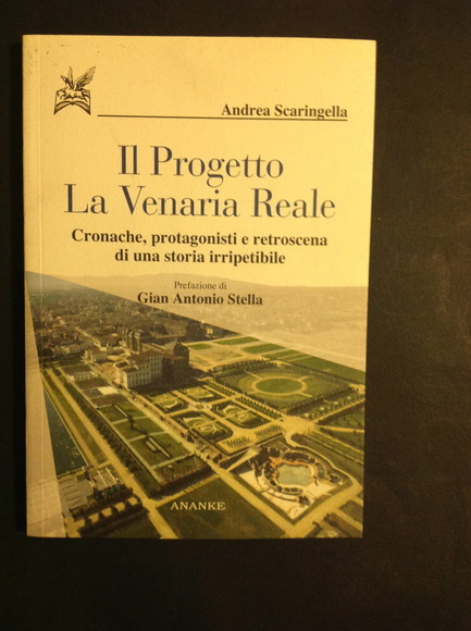 IL PROGETTO LA VENARIA REALE CRONACHE, PROTAGONISTI E RETROSCENA DI …
