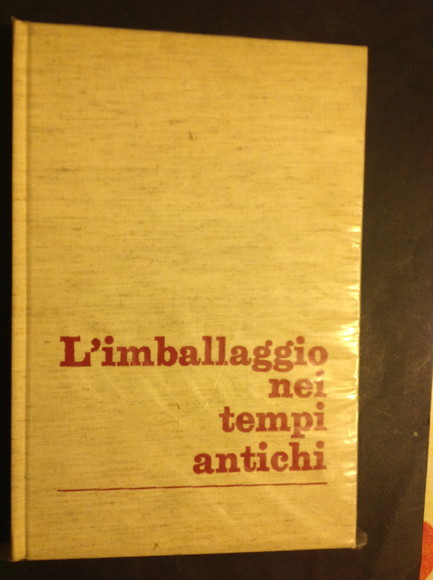 L'IMBALLAGGIO NEI TEMPI ANTICHI