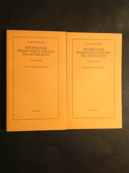 RIFORMATORI PIEMONTESI E TOSCANI DEL SETTECENTO - TOMO I, II
