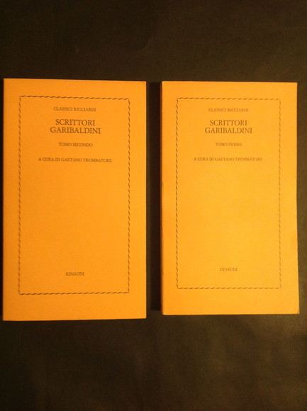 SCRITTORI GARIBALDINI - TOMO I, II