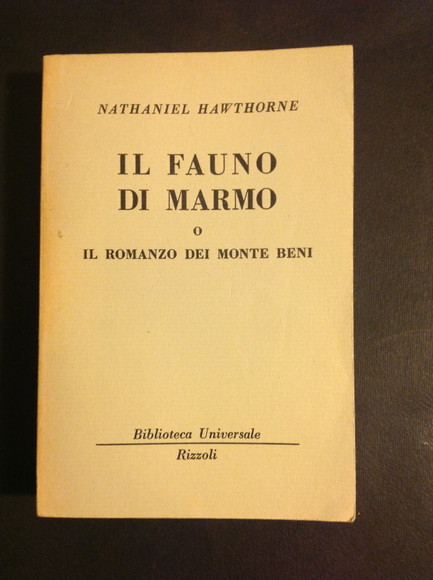 IL FAUNO DI MARMO O IL ROMANZO DEI MONTE BENI