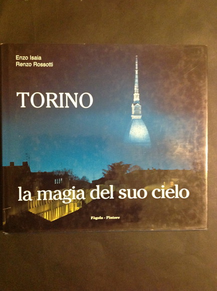 TORINO LA MAGIA DEL SUO CIELO