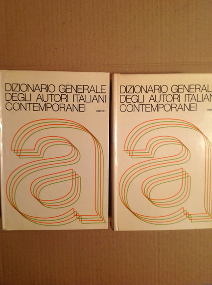 DIZIONARIO GENERALE DEGLI AUTORI ITALIANI CONTEMPORANEI - VOL. I, II