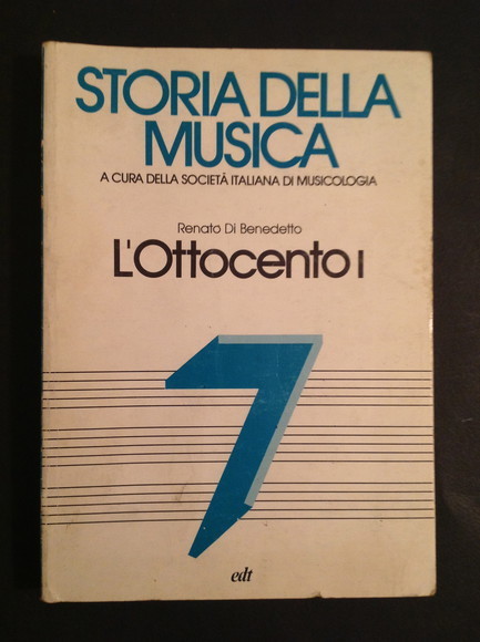 STORIA DELLA MUSICA - VOL. VII - L'OTTOCENTO I