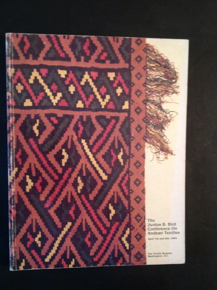 THE JUNIUS B. BIRD CONFERENCE ON ANDEAN TEXTILES