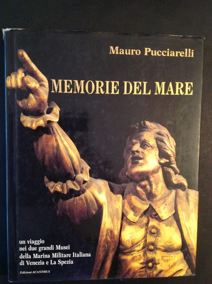 MEMORIE DEL MARE UN VIAGGIO NEI DUE GRANDI MUSEI DELLA …