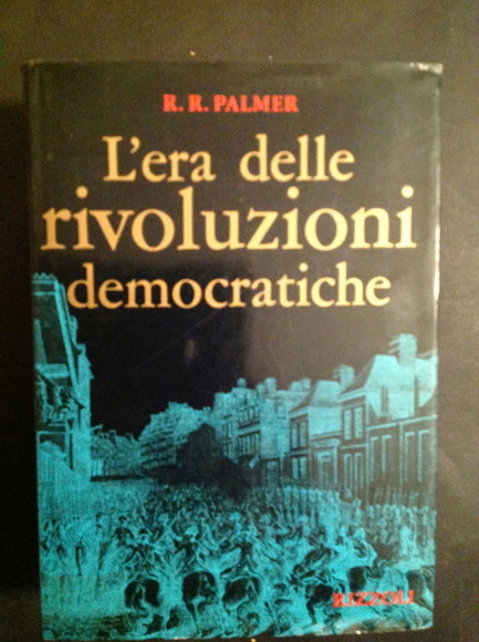 L'ERA DELLE RIVOLUZIONI DEMOCRATICHE