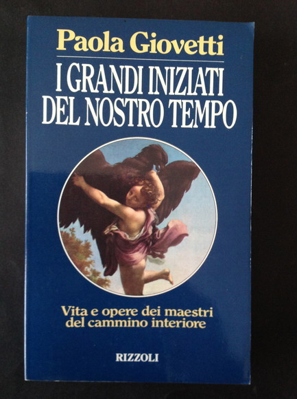 I GRANDI INIZIATI DEL NOSTRO TEMPO VITA E OPERE DEI …