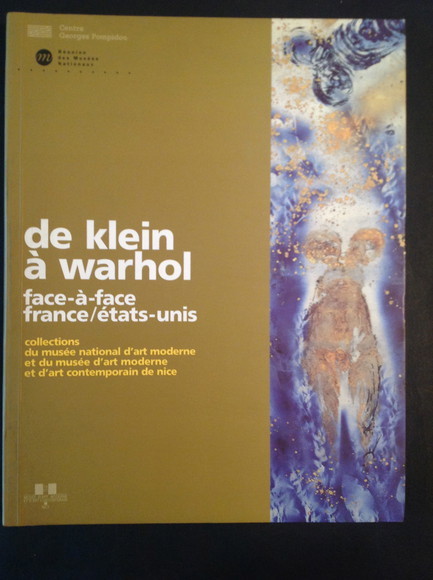 DE KLEIN A' WARHOL FACE-A'-FACE FRANCE / ETATS-UNIS