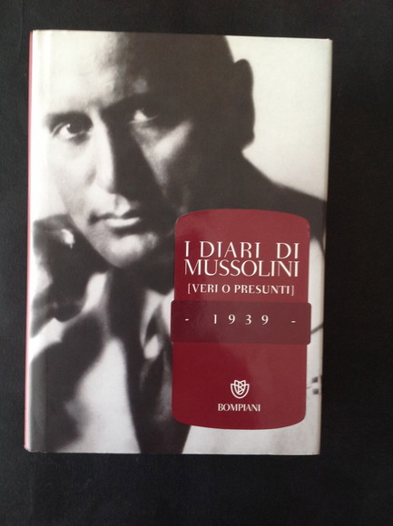 I DIARI DI MUSSOLINI - 1939