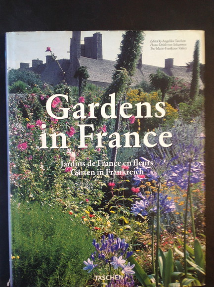 GARDENS IN FRANCE JARDINS DE FRANCE EN FLEURS