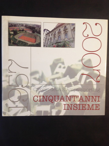 CINQUANT'ANNI INSIEME 1957 - 2007