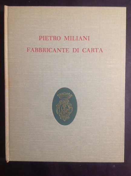 PIETRO MILIANI FABBRICANTE DI CARTA