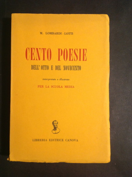 CENTO POESIE DELL'OTTO E DEL NOVECENTO INTERPRETATE E ILLUSTRATE PER …