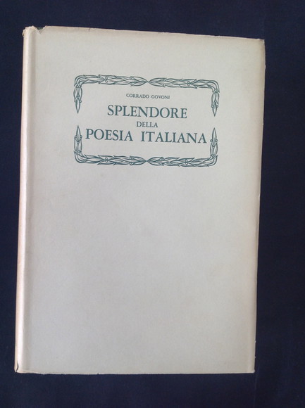 SPLENDORE DELLA POESIA ITALIANA LE PIU' BELLE 500 LIRICHE DI …