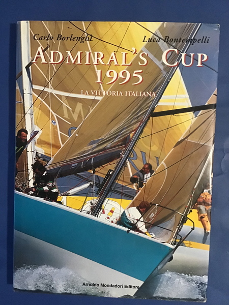 ADMIRAL'S CUP 1995. LA VITTORIA ITALIANA