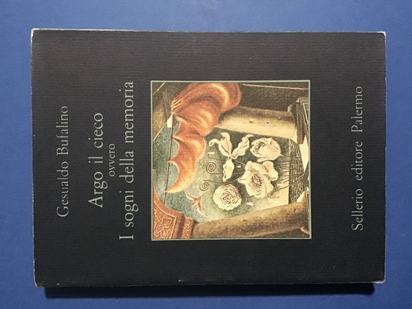 ARGO IL CIECO OVVERO I SOGNI DELLA MEMORIA